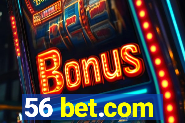 56 bet.com